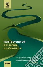 Nel segno dell'anguilla libro