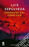 Cronache dal Cono sud libro