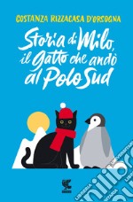 Storia di Milo, il gatto che andò al Polo Sud libro