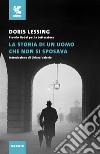 La storia di un uomo che non si sposava libro di Lessing Doris