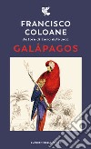 Galápagos. Nuova ediz. libro di Coloane Francisco