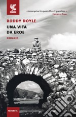 Una vita da eroe