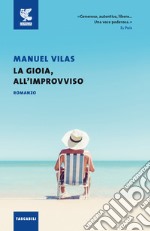 La gioia, all'improvviso libro