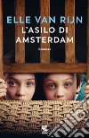 L'asilo di Amsterdam libro