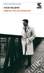 Breve vita di Pasolini libro