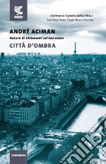 Città d'ombra libro