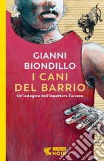 I cani del barrio. Un'indagine dell'ispettore Ferraro libro