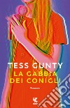 La gabbia dei conigli libro di Gunty Tess