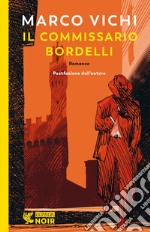 Il commissario Bordelli libro