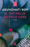 Il dio delle piccole cose libro di Roy Arundhati