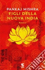 Figli della nuova India libro