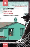 La casa di tolleranza. Tre avventure del commissario Bordelli libro