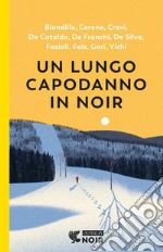 Un lungo capodanno in noir libro