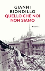 Quello che noi non siamo libro