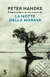 La notte della Morava libro