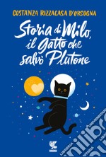 Storia di Milo, il gatto che salvò Plutone libro