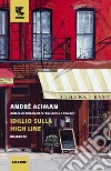 Idillio sulla High Line libro di Aciman André