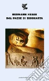 Dal paese di Siddharta libro