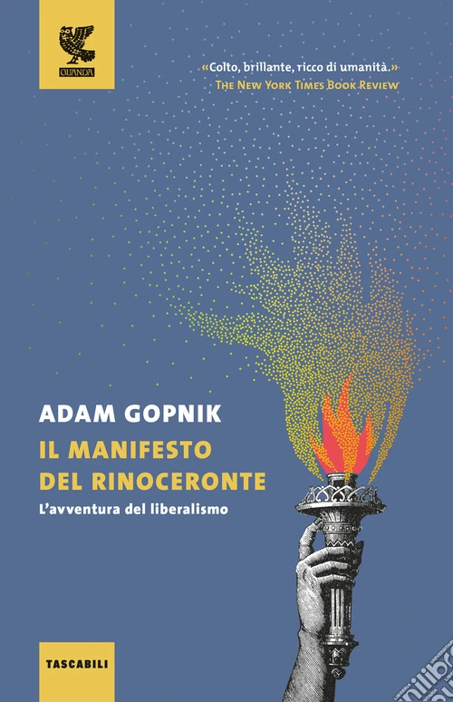 Il manifesto del rinoceronte. L'avventura del liberalismo