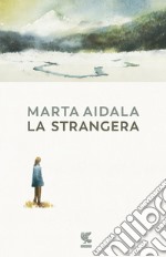 La strangera