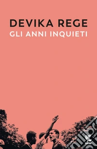 Gli anni inquieti