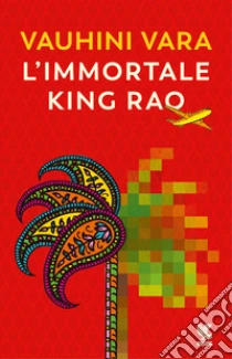 L'immortale King Rao