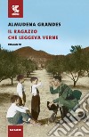 Il ragazzo che leggeva Verne libro