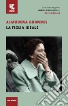 La figlia ideale libro