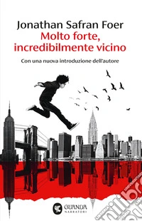 Molto forte, incredibilmente vicino libro