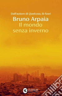 Il mondo senza inverno libro
