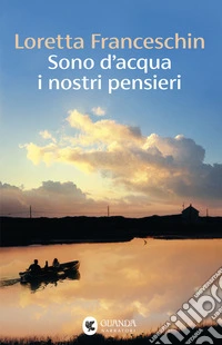 Sono d'acqua i nostri pensieri