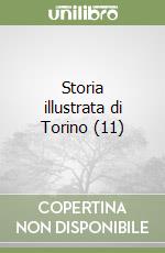 Storia illustrata di Torino (11) libro