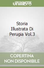 Storia Illustrata Di Perugia Vol.3 libro
