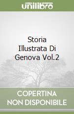 Storia Illustrata Di Genova Vol.2 libro