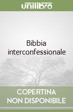 Bibbia interconfessionale libro