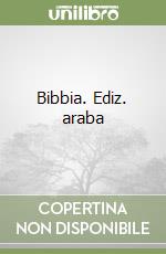 Bibbia. Ediz. araba