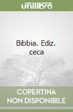 Bibbia. Ediz. ceca libro