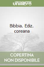 Bibbia. Ediz. coreana libro