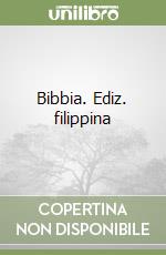 Bibbia. Ediz. filippina libro