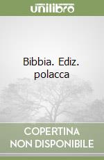 Bibbia. Ediz. polacca libro