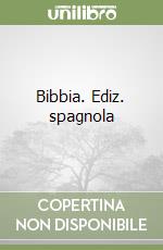 Bibbia. Ediz. spagnola