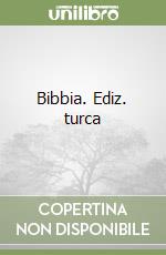 Bibbia. Ediz. turca libro