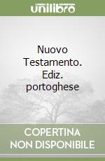 Nuovo Testamento. Ediz. portoghese libro