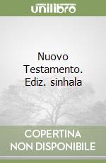 Nuovo Testamento. Ediz. sinhala libro