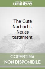 The Gute Nachricht. Neues testament libro
