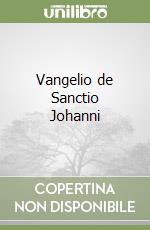 Vangelio de Sanctio Johanni libro