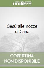 Gesù alle nozze di Cana libro