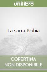 La sacra Bibbia