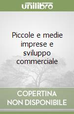 Piccole e medie imprese e sviluppo commerciale