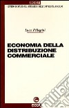 Economia della distribuzione commerciale libro